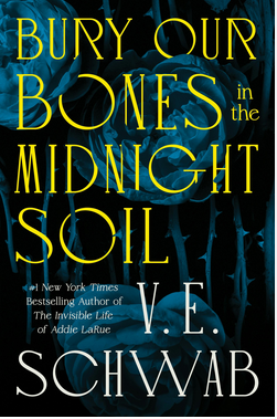 Bury our bones in the midnight soil cover image