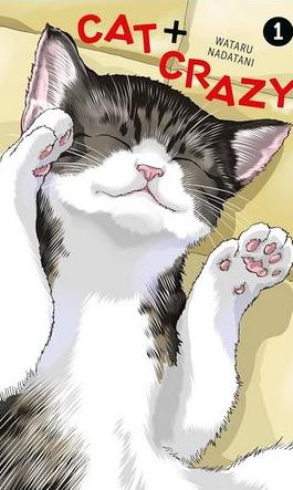 Cat + crazy. Vol. 1 cover image
